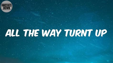 all the turnt up lyrics|More.